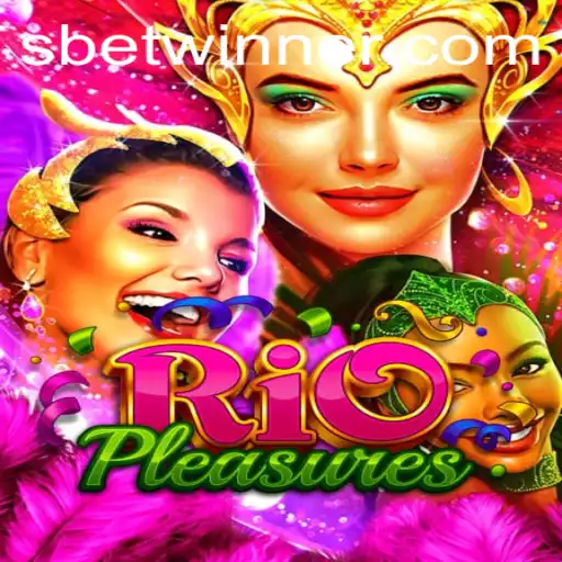 Exploring the Thrills of RioPleasures in the World of Betwinner